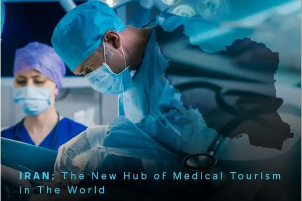 Iran; The new hub of medical tourism in the world