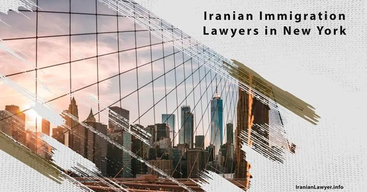 Iranian Immigration Lawyers in New York