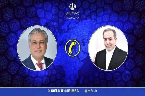 تماس تلفنی معاون نخست‌ وزیر پاکستان با وزیر امور خارجه