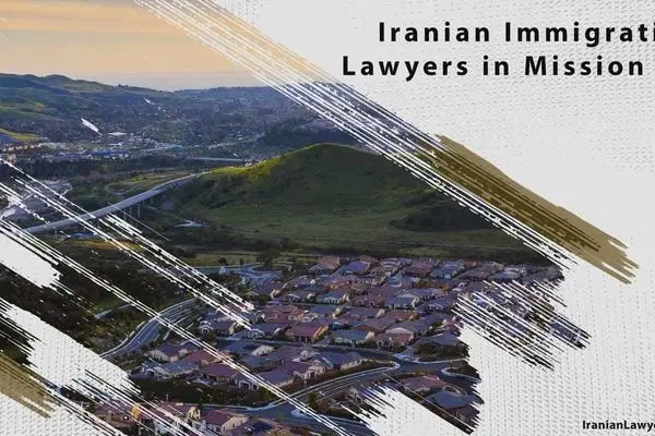 Iranian Immigration Lawyers in Mission Viejo