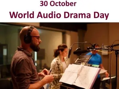 ۳۰ اکتبر روز جهانی درام رادیویی یا  نمایش صوتی است