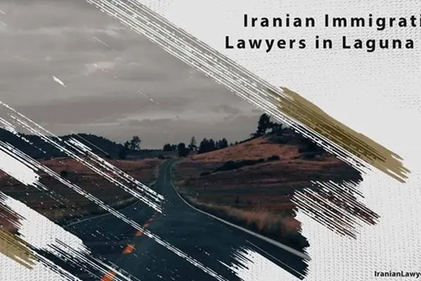 Iranian Immigration Lawyers in Laguna Hills