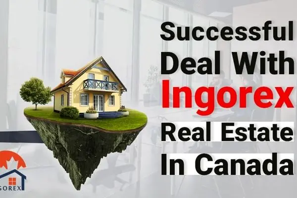 Successful Deal With Ingorex Real Estate In Canada