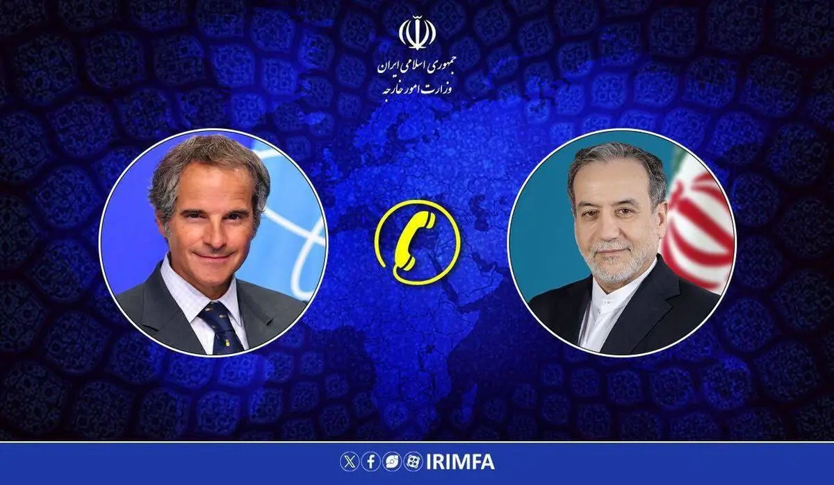 تماس تلفنی گروسی با عراقچی با محوریت مذاکرات ایران و آمریکا